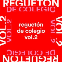Reguetón de Colegio Vol.2