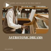 Astrotonic Dreams: Cosmic Jazz Ballads in the Space Habitat
