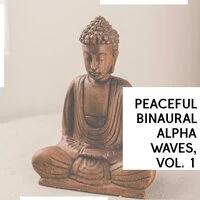 Peaceful Binaural Alpha Waves, Vol. 1
