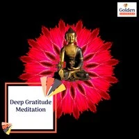Deep Gratitude Meditation