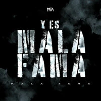 Y Es Mala Fama (En Vivo)