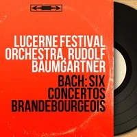 Bach: Six concertos brandebourgeois