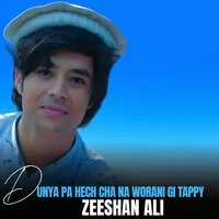 Dunya Pa Hech Cha Na Worani Gi Tappy