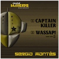 Captain Killer / Wassap!