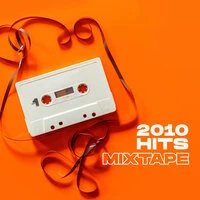 2010 Hits Mixtape