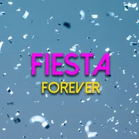 Fiesta Forever