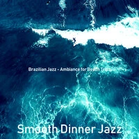 Brazilian Jazz - Ambiance for Beach Trips