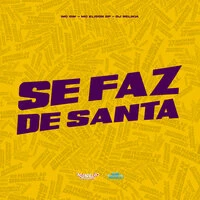 Se Faz de Santa