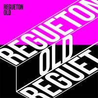 Regueton old