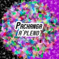 Pachanga a pleno
