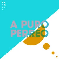 A puro perreo