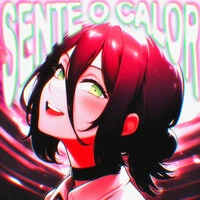 Sente O Calor