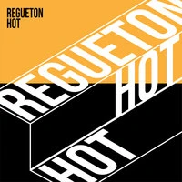 REGUETON HOT