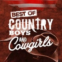 Best of Country Boys & Cowgirls