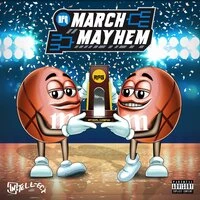 March Mayhem