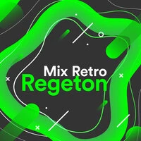 Mix Retro Regeton