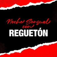 Noche Sensual Con Reguetón