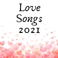 Love Songs 2021