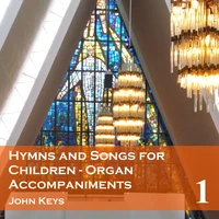Hymns and Songs for Children, Vol. 1