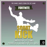 Squat Kick Dance Emote (From "Fortnite Battle Royale")