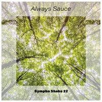 Always Sauce Sympho Shake 22