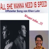 All She Wanna Need Is Speed