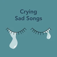 Crying Sad Songs