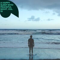 A Happy Sleep with Peaceful Night, Vol. 10