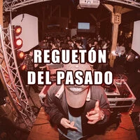 Reguetón del Pasado