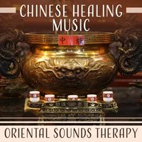 Chinese Healing Music – Oriental Sounds Therapy, Deep Relaxation, Asian Zen Garden Meditations
