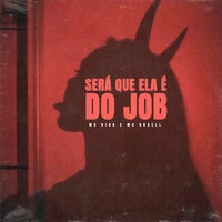 Será Que Ela É do Job