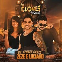 Os Clones Canta Zezé e Luciano