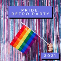 Pride: Retro Party 2021