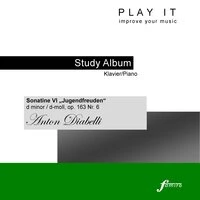 Play It - Study Album - Klavier/Piano; Anton Diabelli: Jugendfreuden, Op. 163, No. 6 Sonatina in D Minor/D-Moll