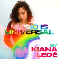 Music is Universal: PRIDE by Kiana Ledé