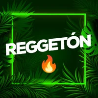 Reggetón 🔥