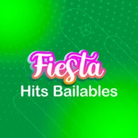 Fiesta Hits Bailables