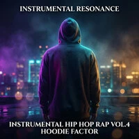 Instrumental Hip Hop Rap, Vol. 4 (Hoodie Factor)