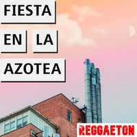 Fiesta En La Azotea Reggaeton
