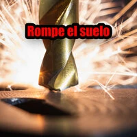Rompe el suelo