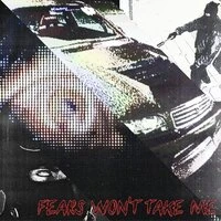 Fears Won't Take Me