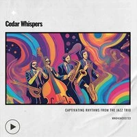 Cedar Whispers: Captivating Rhythms from the Jazz Trio