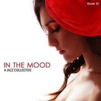 In the Mood: A Jazz Collective, Vol. 11
