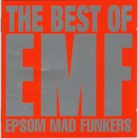 The Best Of EMF - Epsom Mad Funkers