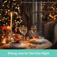 Dining Jazz for the Holy Night