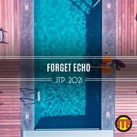 Forget Echo Jtp 2021