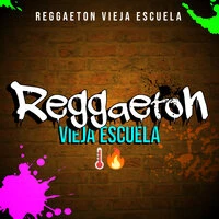 Regueton Vieja Escuela 🌡🔥