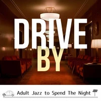 Adult Jazz to Spend The Night