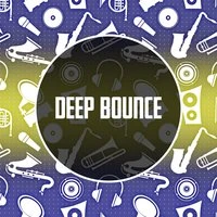 Deep Bounce – Positive Energy, Power of Jazz, Night the City