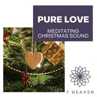 Pure Love - Meditating Christmas Sound